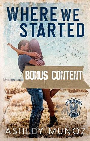Where We Started: Bonus Content by Ashley Munoz