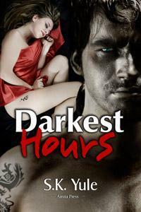 Darkest Hours by S.K. Yule