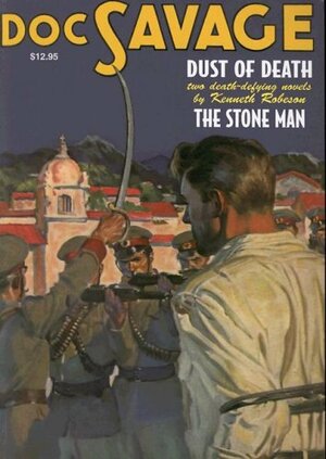 Dust of Death / The Stone Man by Kenneth Robeson, Harold A. Davis, Lester Dent