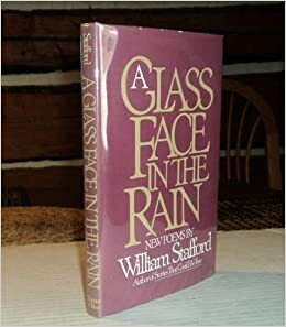 A Glass Face in the Rain: New Poems by William Stafford