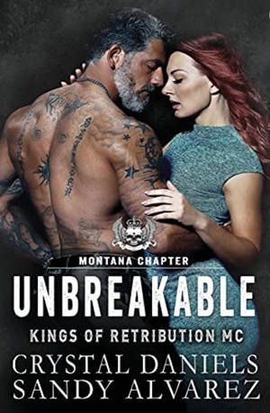 Unbreakable by Sandy Alvarez, Crystal Daniels