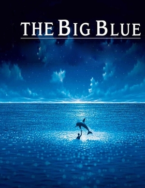 The Big Blue: Screenplay by Al Maurosa