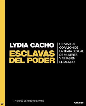 Esclavas del poder by Lydia Cacho