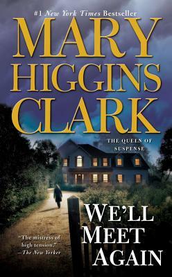 We'll Meet Again by Mary Higgins Clark