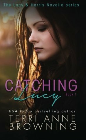 Catching Lucy by Terri Anne Browning