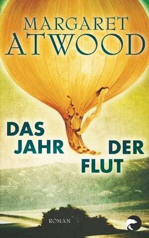 Das Jahr der Flut: Roman by Margaret Atwood