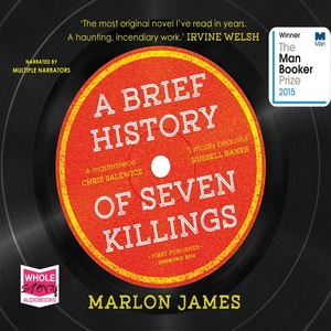 A Brief History of Seven Killings by Marlon James