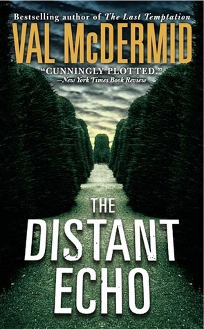 The Distant Echo by Val McDermid