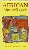 African Myths and Legends by Kathleen Arnott