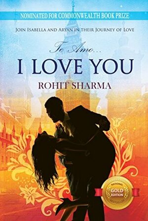 Te Amo... I Love You by Rohit Sharma