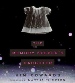 The Memory Keeper's Daughter CD by Martha Plimpton, Kim Edwards