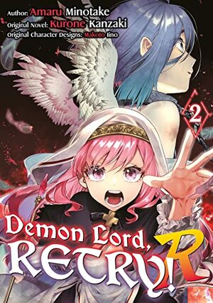 Demon Lord, Retry! R (Manga) Volume 2 by Amaru Minotake, Kurone Kanzaki