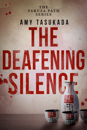 The Deafening Silence by Amy Tasukada