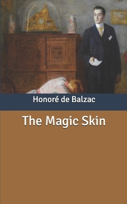 The Magic Skin by Honoré de Balzac