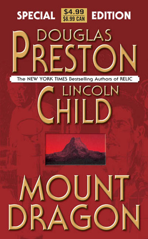 Mount Dragon by Douglas Preston, Lincoln Child