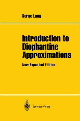 Introduction to Diophantine Approximations: New Expanded Edition by Serge Lang