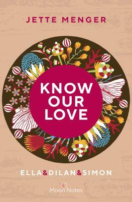 Know Us - Know our Love  by Jette Menger