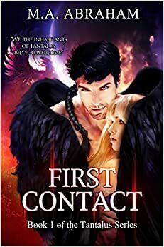 First Contact by M.A. Abraham