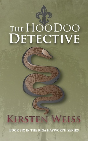 The Hoodoo Detective by Kirsten Weiss