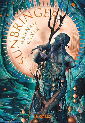 Sunbringer by Hannah Kaner