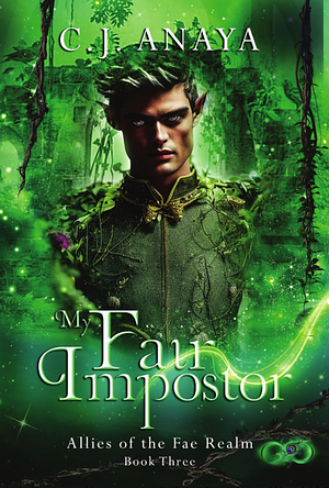 My Fair Impostor by C.J. Anaya