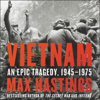 Vietnam: An Epic Tragedy, 1945-1975 by 