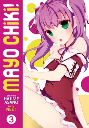 Mayo Chiki! Vol. 3 by Hajime Asano, Niito