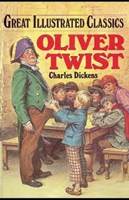 Oliver Twist Illustrated by Charles Dickens