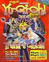 Pojo's Unofficial Yu Gi Oh 2006 Trainer's Guide by Bill Gill, a.k.a. "Pojo"