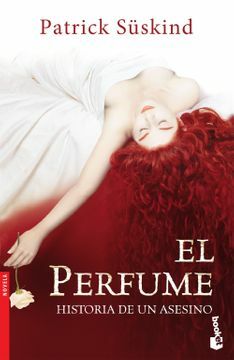 El Perfume: Historia de un asesino by Patrick Süskind