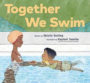 Together We Swim by Valerie Bolling
