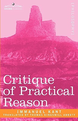 Critique of Practical Reason by Immanuel Kant