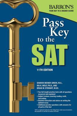 Pass Key to the SAT by Ira K. Wolf, Brian W. Stewart, Sharon Weiner Green