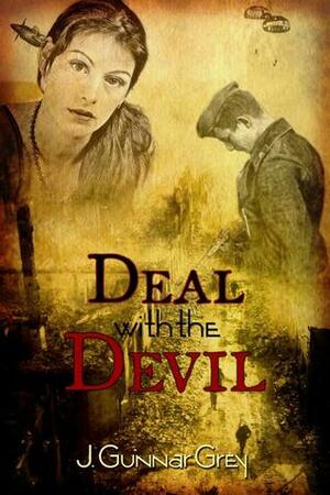 Deal With the Devil by J. Gunnar Grey