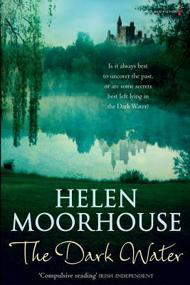 The Dark Water by Helen Moorhouse