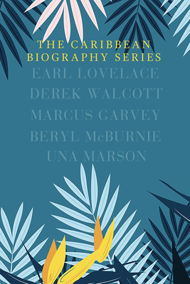 The Caribbean Biography Series Boxed Set by Rupert Lewis, Edward Baugh, Funso Aiyejina
