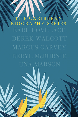 The Caribbean Biography Series Boxed Set by Edward Baugh, Funso Aiyejina, Rupert Lewis