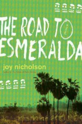 The Road to Esmeralda by Joy Nicholson