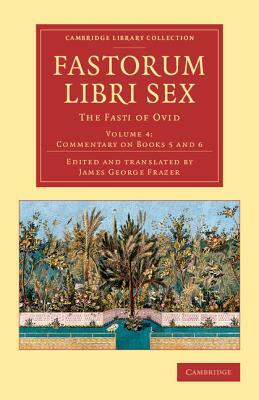 Fastorum libri sex - Volume 4 by Ovid