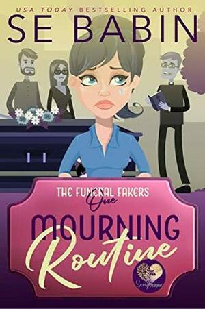 Mourning Routine by S.E. Babin