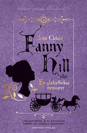 Fanny Hill: eller En glädjeflickas memoarer by John Cleland