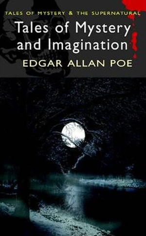 Tales of Mystery and Imagination by Edgar Allan Poe