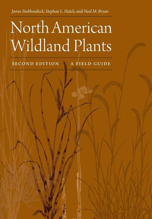 North American Wildland Plants: A Field Guide Volume 2 by James Stubbendieck