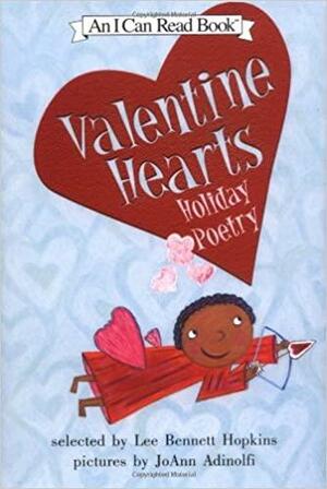 Valentine Hearts: Holiday Poetry by Lee Bennett Hopkins