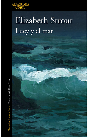 Lucy y el mar by Elizabeth Strout