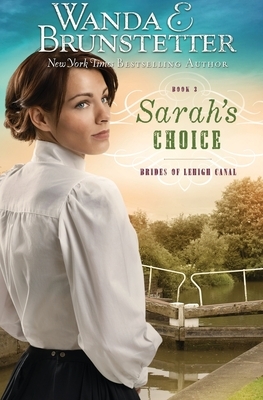 Sarah's Choice by Wanda E. Brunstetter