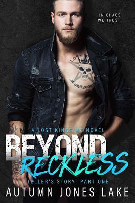 Beyond Reckless by Autumn Jones Lake