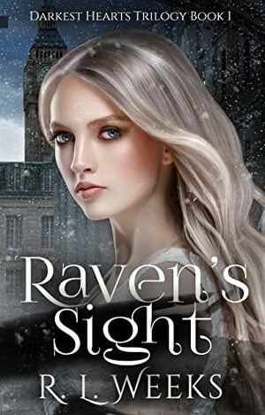 Raven's Sight by R.L. Weeks