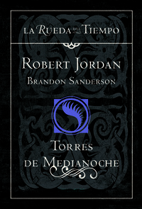 Torres de medianoche by Robert Jordan, Brandon Sanderson