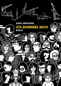 Ich erinnere mich: Beirut by Zeina Abirached